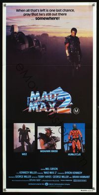 4d724 MAD MAX 2: THE ROAD WARRIOR Aust daybill '81 Mel Gibson, Mad Max returns, one last chance!