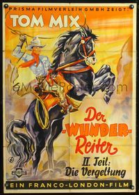 4d208 MIRACLE RIDER German movie poster R49 really cool art of Tom Mix on horseback!