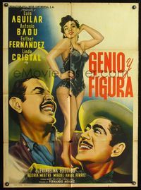 4e137 GENIO Y FIGURA Mexican movie poster '53 art of sexy babe between Luis Aguilar & Antonio Badu!