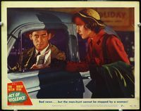 4f375 ACT OF VIOLENCE lobby card #7 '49 Phyllis Thaxter hands newspaper to Robert Ryan in car!