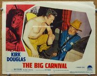 4f372 ACE IN THE HOLE LC #7 '51 great close up of barechested Kirk Douglas, The Big Carnival!