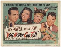 4f361 YOU NEVER CAN TELL title card '51 Dick Powell is a reincarnated dog who inherited a fortune!