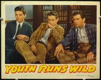 4f997 YOUTH RUNS WILD lobby card '44 directed by Val Lewton, three bad teens awaiting punishment!