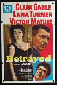 4h119 BETRAYED 1sh '54 art of Clark Gable, Victor Mature & sexy brunette Lana Turner!