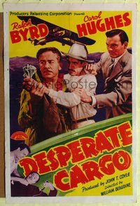 4h261 DESPERATE CARGO 1sh '41 Ralph Byrd fighting with man holding fistful of cash, plane overhead!