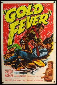 4h436 GOLD FEVER style A 1sh '52 John Calvert, Ralph Morgan, cool color art of cowboys fighting!