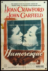 4h522 HUMORESQUE 1sh '46 Joan Crawford is a woman with a heart she can't control, John Garfield