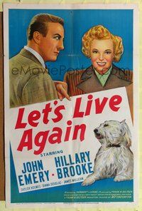 4h589 LET'S LIVE AGAIN 1sh '48 stone litho of John Emery, Hillary Brooke & cool shaggy dog!