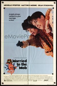 4h651 MARRIED TO THE MOB 1sh '88 great image of Michelle Pfeiffer with gun & Matthew Modine!