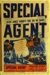 4h889 SPECIAL AGENT 1sh '49 detective William Eythe must stop train robber George Reeves!