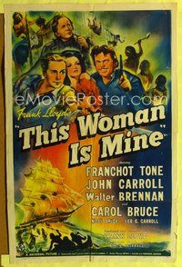 4h927 THIS WOMAN IS MINE 1sh '41 art of Carol Bruce between Franchot Tone & John Carroll!