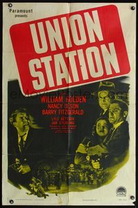 4h964 UNION STATION style A 1sh '50 William Holden, Nancy Olson, Barry Fitzgerald, film noir!
