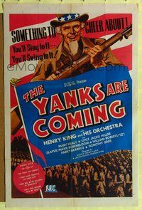 4h996 YANKS ARE COMING 1sh '42 cool artwork of Uncle Sam holding rifle & leading soldiers!