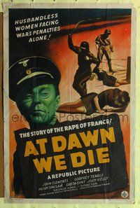 4j076 AT DAWN WE DIE 1sh '43 artwork of husbandless women whipped in the Nazi rape of France!