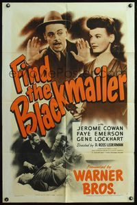 4j259 FIND THE BLACKMAILER 1sh '43 pretty Faye Emerson holding gun, Jerome Cowan's hands are up!