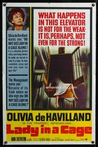 4j432 LADY IN A CAGE 1sh '64 Olivia de Havilland, It is not for the weak, not even for the strong!