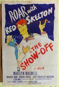 4j799 SHOW-OFF 1sh '46 wonderful art of Red Skelton with cigar & Marilyn Maxwell by Al Hirschfeld!