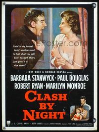 4s072 CLASH BY NIGHT WC '52 Fritz Lang, Barbara Stanwyck, Douglas, Ryan, Marilyn Monroe shown!