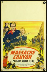 4s224 MASSACRE CANYON WC '54 Phil Carey & Audrey Totter against the great Apache rebellion!