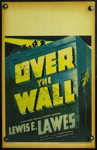 4s264 OVER THE WALL WC '38 written by Sing-Sing's warden Lewis E. Lawes, cool title treatment!