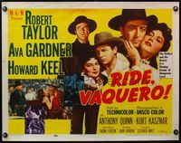 4v835 RIDE VAQUERO style B 1/2sh '53 outlaw Robert Taylor & beauty Ava Gardner in a dangerous love!