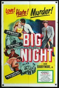 4y080 BIG NIGHT 1sh '51 close up of John Drew Barrymore & sexy babe, Joseph Losey film noir!