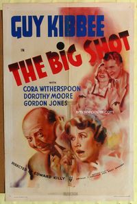 4y082 BIG SHOT 1sh '37 Edward Killy directed, art of Guy Kibbee, Cora Witherspoon & cast!