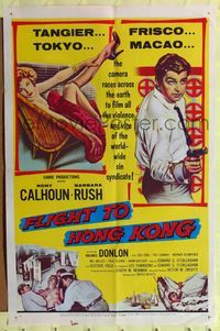 4y285 FLIGHT TO HONG KONG 1sh '56 sexy Barbara Rush, Rory Calhoun smashes world's sin syndicate!