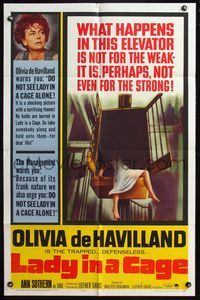 4y486 LADY IN A CAGE 1sh '64 Olivia de Havilland, It is not for the weak, not even for the strong!