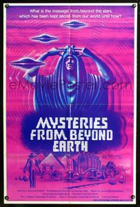 4y625 MYSTERIES FROM BEYOND EARTH 1sh '75 cool artwork of wacky alien & flying saucers!