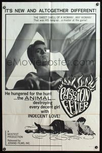 4y694 PASSION FEVER 1sh '69 his hang up was the sweet smell of any woman & he mastered that game!