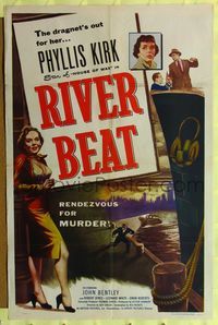 4y731 RIVER BEAT 1sh '54 the dragnet's out for English bad girl Phyllis Kirk!