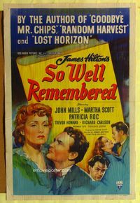 4y796 SO WELL REMEMBERED style A 1sh '47 from the James Hilton novel, John Mills & Martha Scott!