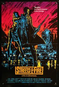 4y818 STREETS OF FIRE 1sh '84 Walter Hill shows what it is like to be young tonight, cool art!