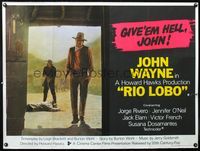 4z347 RIO LOBO British quad '71 Howard Hawks, Give 'em Hell, John Wayne, great cowboy image!