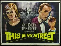 4z438 THIS IS MY STREET British quad '63 art of Ian Hendry & pretty June Ritchie by Chantrell!