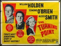 4z453 TURNING POINT British quad '52 William Holden, Edmond O'Brien, Alexis Smith, film noir!