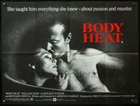 5a045 BODY HEAT British quad '81 sexy Kathleen Turner & barechested William Hurt!