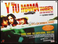 5a372 Y TU MAMA TAMBIEN DS British quad '01 Alfonso Cuaron directed, Maribel Verdu, Gael Garcia!