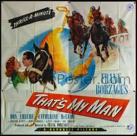 5b066 THAT'S MY MAN 6sh '47 Don Ameche, Catherine McLeod, wonderful horse racing artwork!