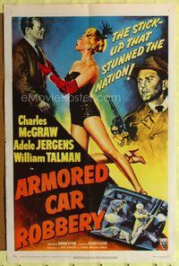 5d027 ARMORED CAR ROBBERY 1sh '50 Charles McGraw & very sexy showgirl Adele Jergens!