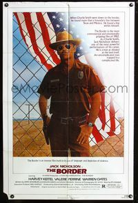 5e100 BORDER 1sh '82 cool art of Jack Nicholson as border patrol by M. Skolsky, Harvey Keitel