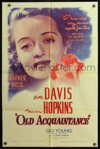 5e510 OLD ACQUAINTANCE 1sh '43 pretty Bette Davis did things that one just doesn't do!