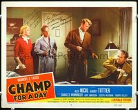 5f013 CHAMP FOR A DAY signed LC #5 '53 by Audrey Totter AND Harry Morgan, who are with Alex Nicol!