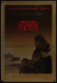 5m194 BRIDGES OF MADISON COUNTY advance 1sh '95 Clint Eastwood directs & stars w/Meryl Streep!