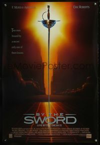 5m212 BY THE SWORD 1sh '91 F. Murray Abraham, Eric Roberts, Mia Sara, Live by it & die by it!