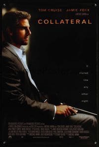 5m253 COLLATERAL DS int'l 1sh '04 profile of Tom Cruise w/pistol, it started like any other night!