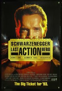 5m544 LAST ACTION HERO advance 1sh '93 Arnold Schwarzenegger holding giant ticket!