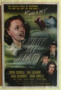 5p159 BURY ME DEAD 1sh '47 Cathy O'Donnell, Hugh Beaumont, film noir!