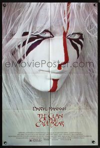 5p196 CLAN OF THE CAVE BEAR 1sh '86 fantastic image of Daryl Hannah in cool tribal make up!